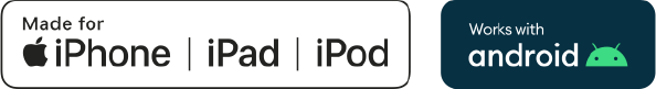 Made for iPhone | Works with Android